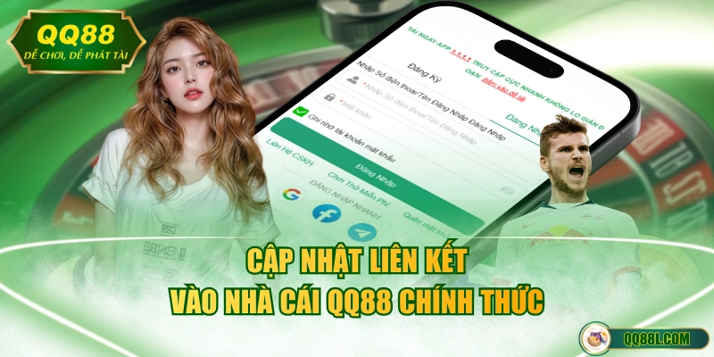 Cập nhật liên kết vào nhà cái QQ88 chính thức 