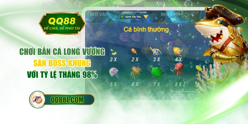 Chơi Bắn Cá Long Vương Săn Boss Khủng Với Tỷ Lệ Thắng 98%