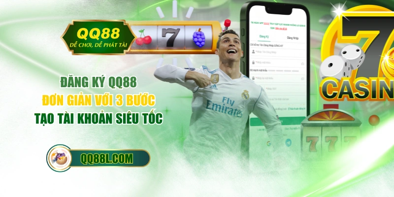 Đăng Ký QQ88 Đơn Giản Với 3 Bước Tạo Tài Khoản Siêu Tốc