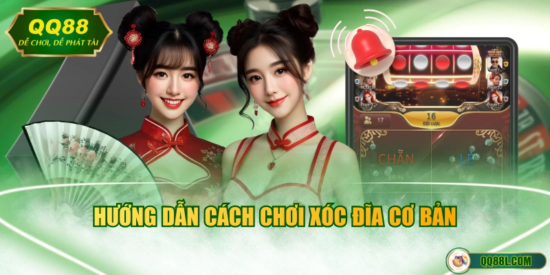 Hướng dẫn cách chơi xóc đĩa cơ bản
