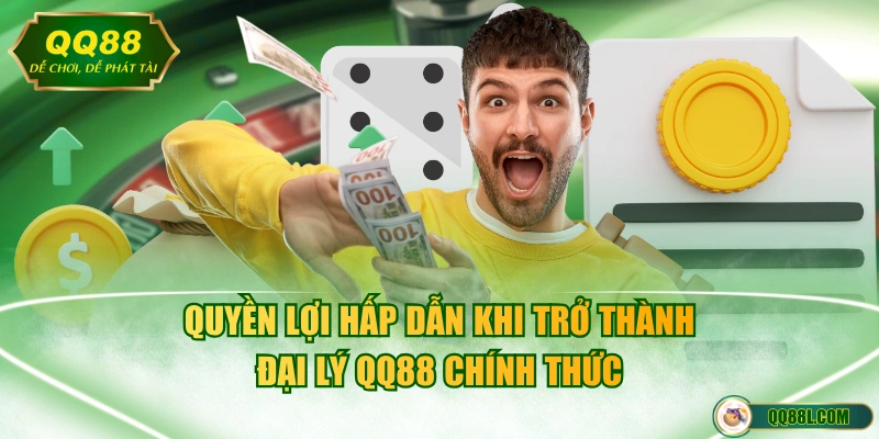 Quyền lợi hấp dẫn khi trở thành đại lý QQ88 chính thức