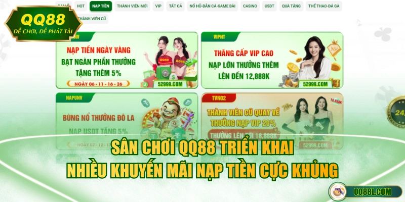 Sân chơi QQ88 triển khai nhiều khuyến mãi nạp tiền cực khủng